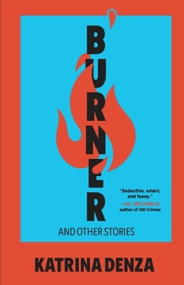 Paperback book titled "Burner: And Other Stories" by Cornerstone Press, showing its cover with title and author details.