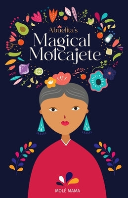 Paperback book titled Abuelita's Magical Molcajete by Couves, LLC featuring a colorful cover with traditional Mexican motifs.