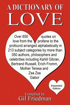 Paperback copy of "A Dictionary of Love" with over 650 love quotes, featuring alphabetically arranged entries on love topics.