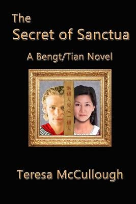 Paperback of "The Secret of Sanctua" by Bengt and Tian, published by Createspace Independent Publishing Platform, showing the book cover.