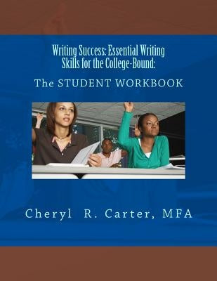 Paperback student workbook titled "Writing Success" from Createspace, featuring writing skills exercises for college-bound students.