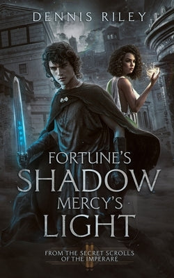 Paperback copy of Fortune's Shadow, Mercy's Light by Darktalon Publishing, showing the book cover with dark and light-themed artwork.
