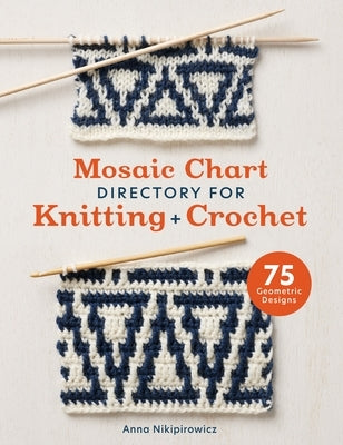 Paperback Mosaic Chart Directory by David & Charles featuring 75 geometric knitting and crochet designs with colorful mosaic patterns.