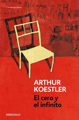 El Cero Y El Infinito / Darkness at Noon by Koestler, Arthur