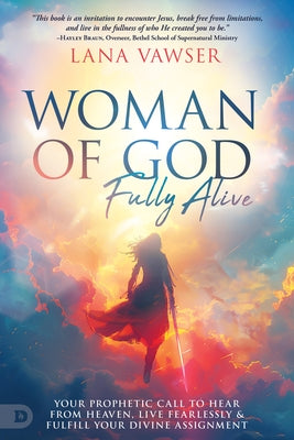 Paperback book titled "Woman of God Fully Alive" by Destiny Image Inc., featuring a woman on the cover with a serene background.
