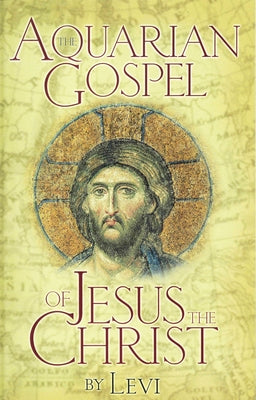 Paperback copy of The Aquarian Gospel of Jesus the Christ by DeVorss & Company, featuring the book's title on the cover.