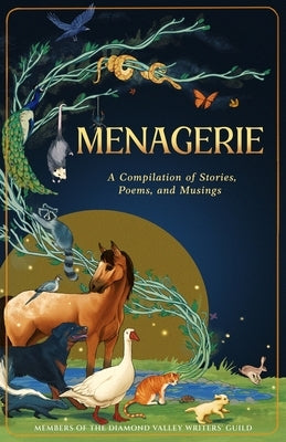 Paperback copy of Menagerie by Diamond Valley Writers Guild featuring stories, poems, and musings in a compact book.