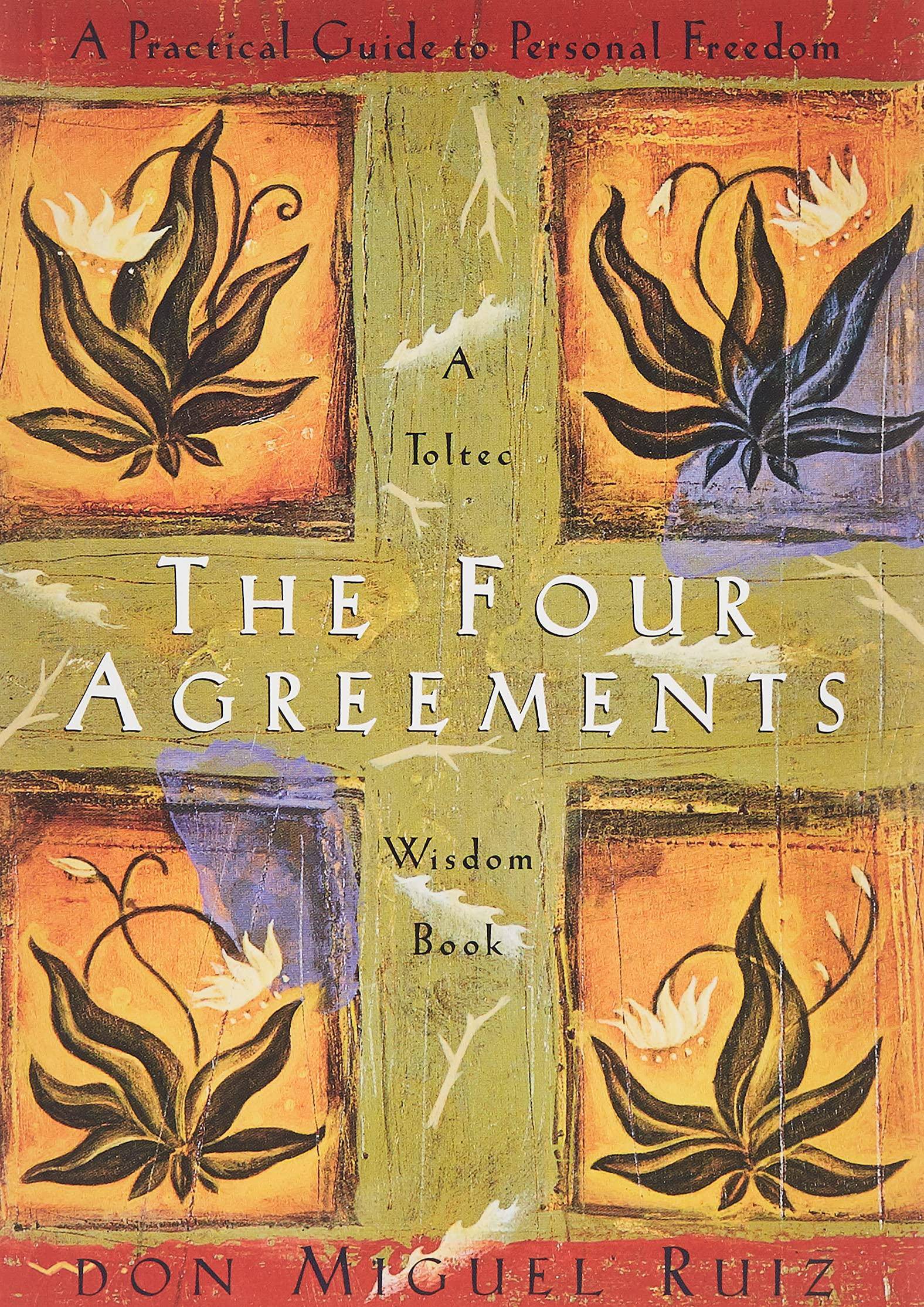 Book cover of "The Four Agreements" by Don Miguel Ruiz, a self-help guide on personal freedom and practical life principles.