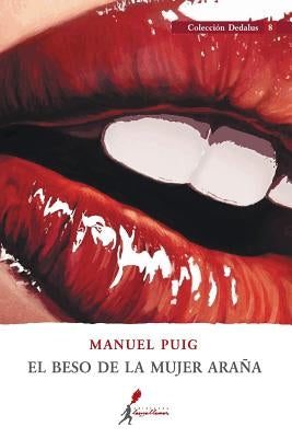 Paperback of "El beso de la mujer araña" by Ediciones Lanzallamas, showing the book cover with title and author details.