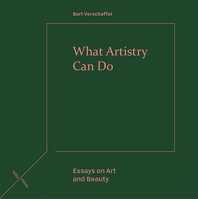 Hardcover copy of "What Artistry Can Do: Essays on Art and Beauty" by Edinburgh University Press, featuring the book cover.