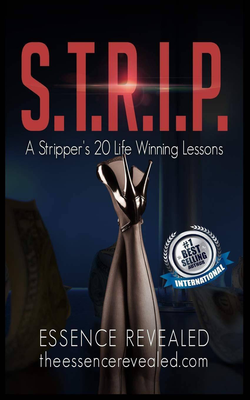 S.T.R.I.P.: A Stripper’s 20 Life Winning Lessons - TX Corrections Bookstore
