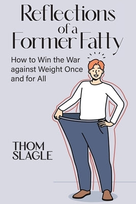 Paperback book titled "Reflections of a Former Fatty" by Ewings Publishing LLC, featuring a cover with bold title and author name.