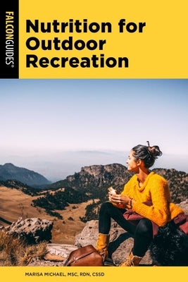 Paperback book titled "Nutrition for Outdoor Recreation" by Falcon Press Publishing, featuring a cover with outdoor activity imagery.