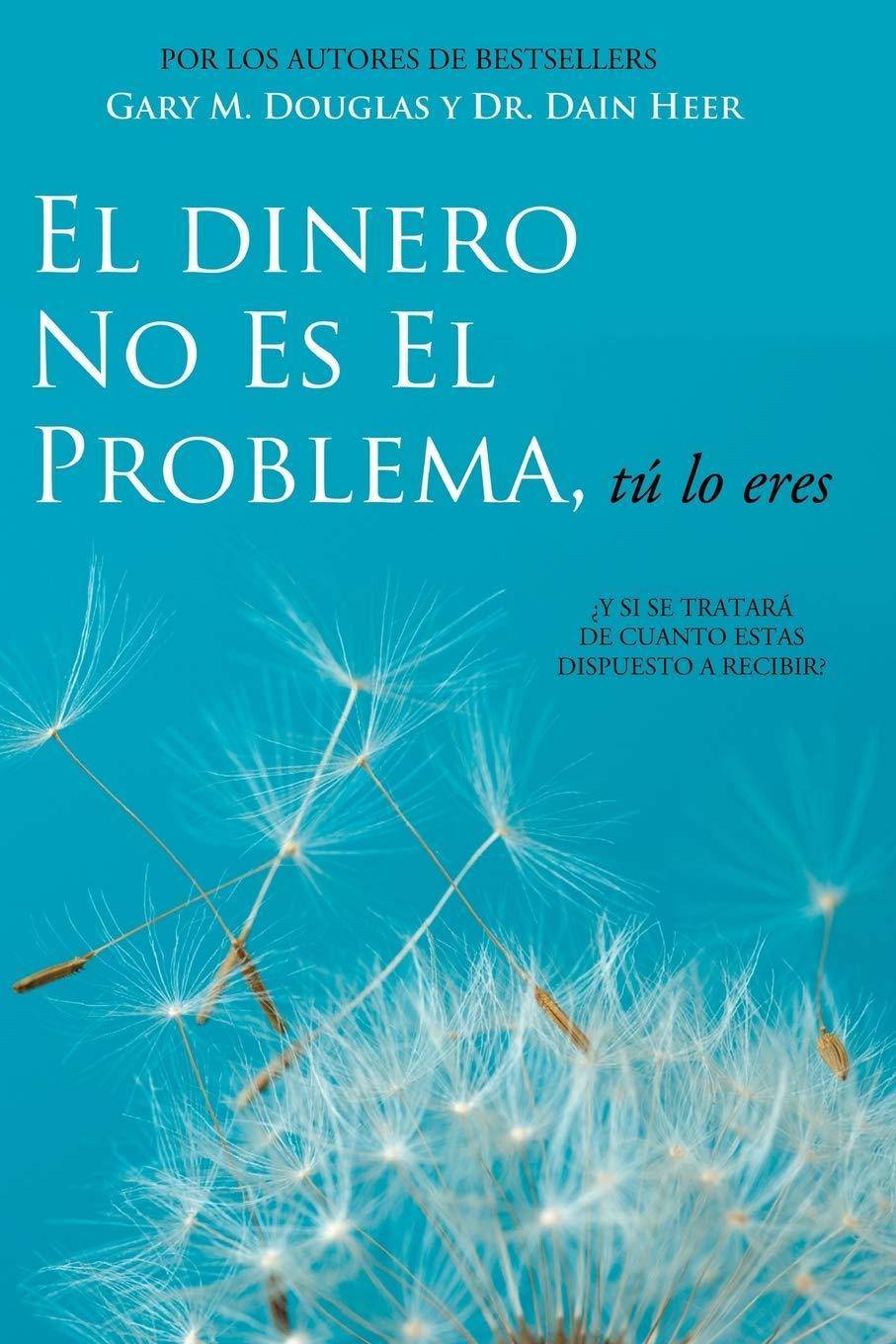 El Dinero No Es El Problema Tu Lo Eres - TX Corrections Bookstore