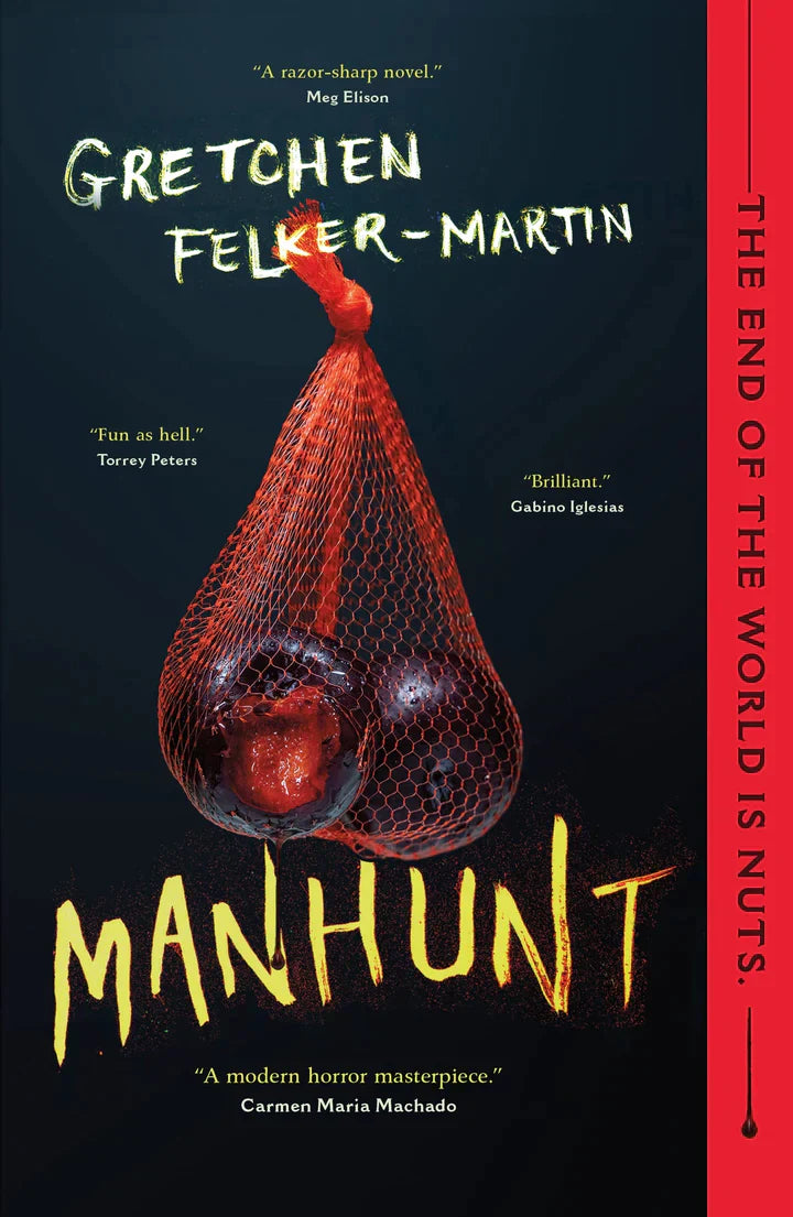 Paperback of "Manhunt" by Gretchen Felker-Martin featuring the book cover with title and author on a plain background.