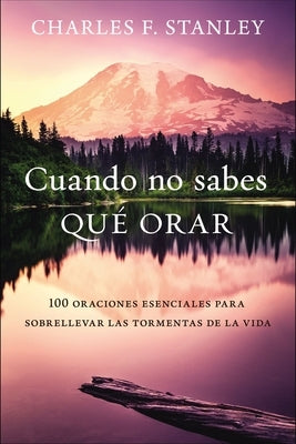 Paperback book titled "Cuando No Sabes Qué Orar" by Grupo Nelson featuring 100 essential prayers for life's storms.