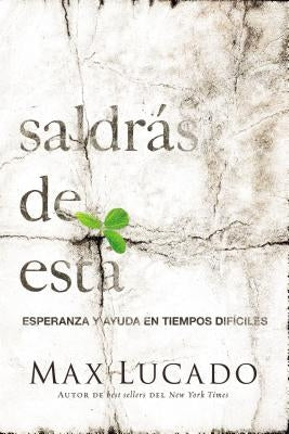 Paperback of "Saldrás de Esta" by Grupo Nelson, showing the book cover with title and author text in a clear, readable design.
