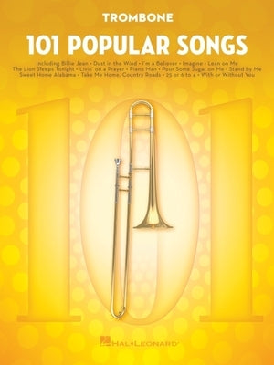 Paperback of 101 Popular Songs for Trombone by Hal Leonard Publishing Corporation, featuring sheet music and song titles.