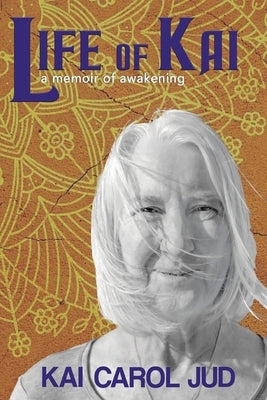 Paperback of "Life of Kai: A Memoir of Awakening" by Haley's featuring the book cover with title and author's name.