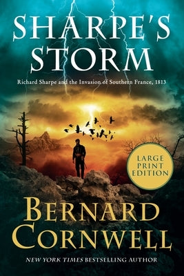 Paperback edition of Sharpe's Storm by Richard Sharpe, featuring historical military scenes and cover art related to 1813 France.