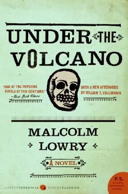 Paperback copy of "Under the Volcano" by Harper Perennial, featuring the book's cover with title and author details.
