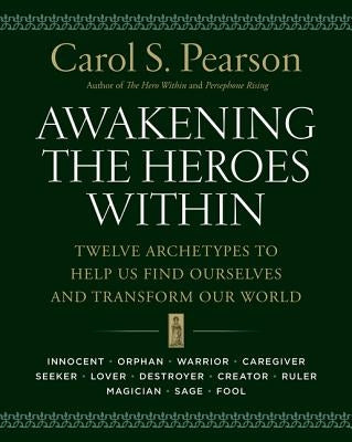 Paperback of "Awakening the Heroes Within" by HarperOne featuring the book cover with title and subtitle about archetypes and personal transformation.