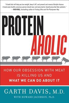 Paperback book titled "Proteinaholic: How Our Obsession with Meat Is Killing Us" by HarperOne, featuring the cover design.