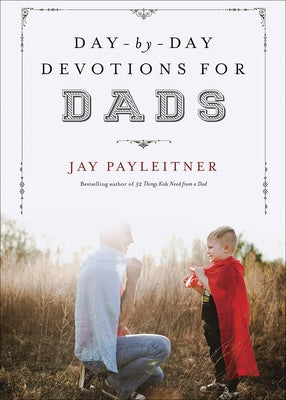 Hardcover copy of Day-By-Day Devotions for Dads by Harvest House Publishers, featuring the book cover with title and author.