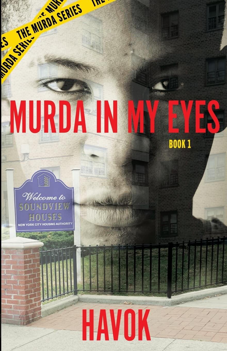 Cover image of "Murda in My Eyes" fiction novel by Havok with the Pen Productions LLC, featuring a dark, intense design.