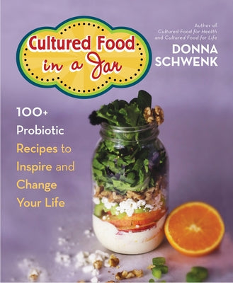 Paperback book titled "Cultured Food in a Jar" featuring probiotic recipes, with colorful cover design and title text.