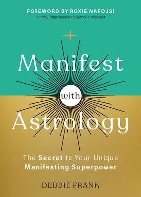 Paperback book titled "Manifest with Astrology: The Secret to Your Unique Manifesting Superpower" by Hay House UK Ltd.