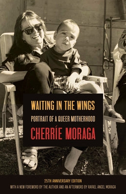 Paperback of "Waiting in the Wings: Portrait of a Queer Motherhood" by Haymarket Books, featuring the book cover with title and artwork.