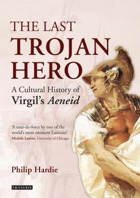 Paperback of The Last Trojan Hero by I. B. Tauris & Company, featuring the book cover with title and author details.