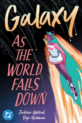Paperback copy of "Galaxy 2: As the World Falls Down" comic book by DC Comics, featuring colorful cover art.