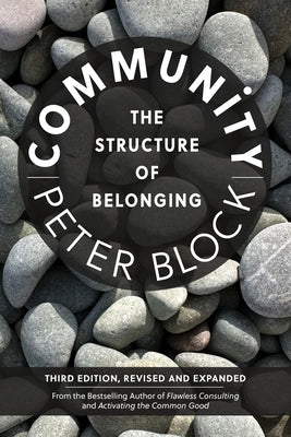 Paperback of Community, Third Edition: The Structure of Belonging by Berrett-Koehler Publishers, showing the book cover with title and author.