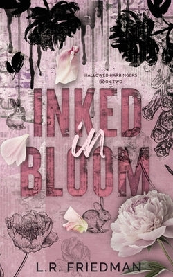 Paperback of Inked in Bloom by L.R. Friedman featuring a floral cover design with vibrant colors and artistic typography.