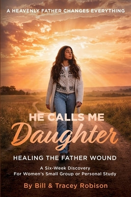 Paperback of "He Calls Me Daughter" official curriculum edition by Independently Published, showing the book cover with title and author.