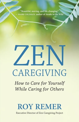 Paperback of Zen Caregiving book by New World Library showing the cover with calming design and title text.