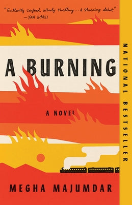 A Burning: A Read with Jenna Pick by Majumdar, Megha
