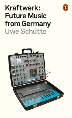 Paperback of Kraftwerk: Future Music from Germany by Penguin Books, featuring a cover image related to electronic music.