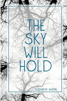 Paperback copy of "The Sky Will Hold" by Riot in Your Throat, featuring a cover with a celestial sky and atmospheric artwork.