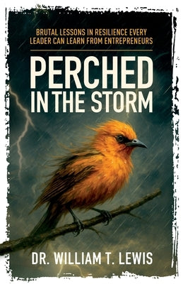 Paperback book titled "Perched in the Storm: Brutal Lessons in Resilience" by Spark Publications, featuring a cover image with stormy theme.