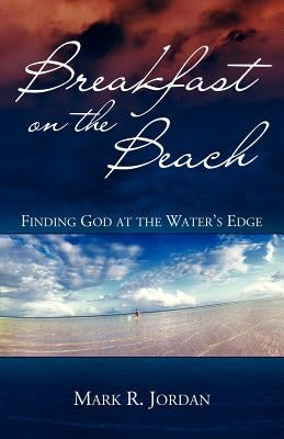 Paperback book titled "Breakfast on the Beach: Finding God at the Water's Edge" by Langmarc Publishing, with beach and water scene on cover.