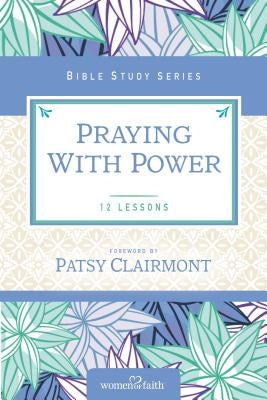 Paperback copy of "Praying with Power" by HarperChristian Resources showing the front cover with title and design elements.