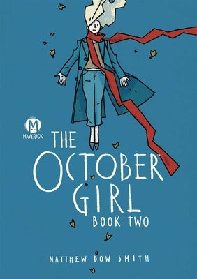 Paperback copy of The October Girl Book Two by Maverick, featuring the book cover with title and author on the front.