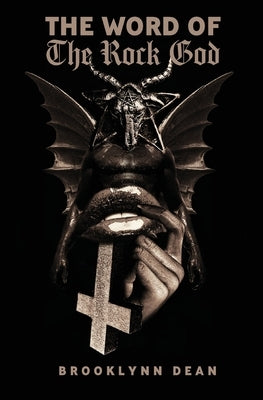 The Word of the Rock God - Second Edition by Dean, Brooklynn