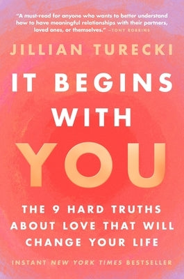Paperback of "It Begins with You: The 9 Hard Truths about Love" by HarperOne, showing the book cover with title and author.