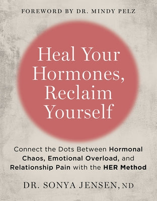 Paperback of "Heal Your Hormones, Reclaim Yourself" by Hay House LLC showing the book cover with title and author details.
