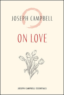 Paperback book titled "On Love" by New World Library, featuring a cover with vibrant artwork and a contemplative design.
