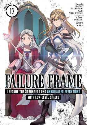 Paperback manga volume 12 of Failure Frame: I Became the Strongest with Low-Level Spells, featuring cover art and title text.